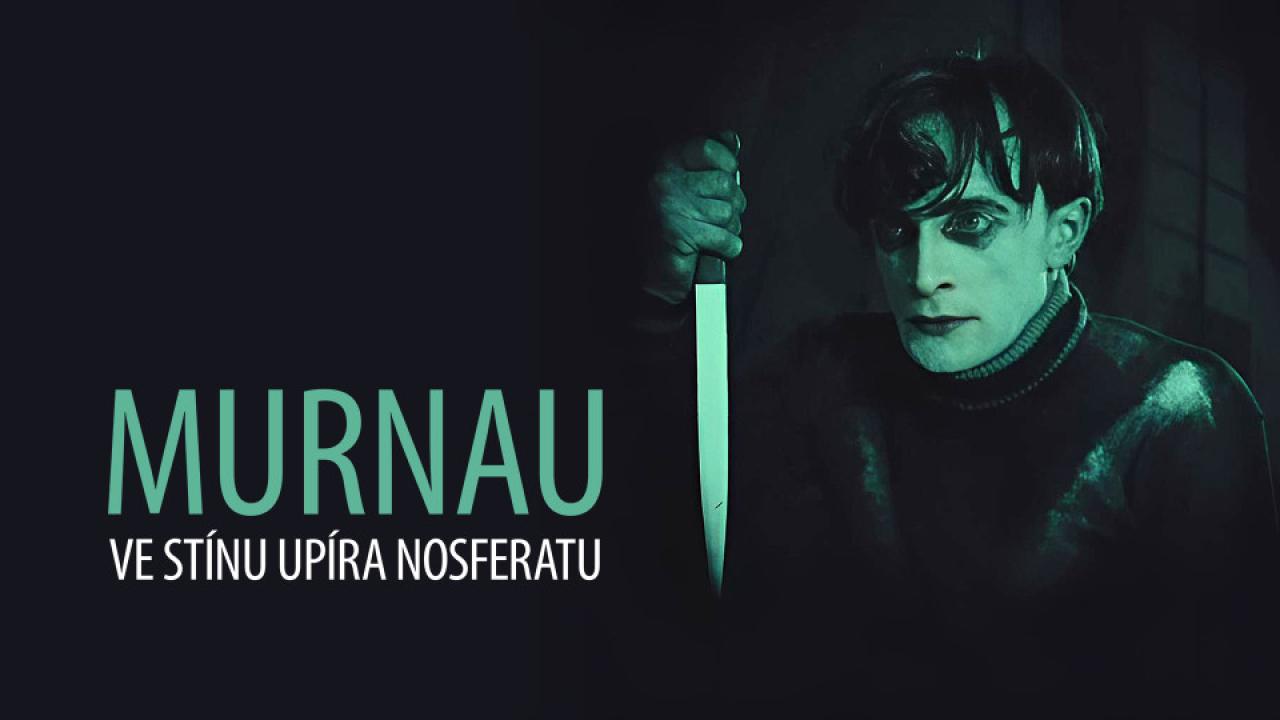 Murnau ve stínu Upíra Nosferatu