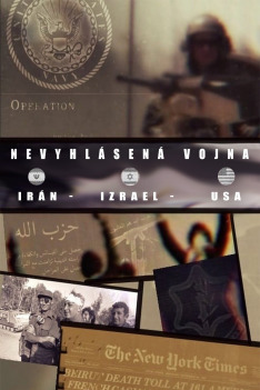 Nevyhlásená vojna: Irán verzus Izrael a USA