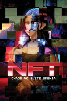 NFT: Chaos vo svete umenia (S1E1)